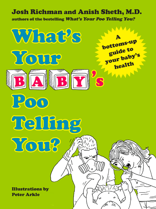 Title details for What's Your Baby's Poo Telling You? by Anish Sheth - Available